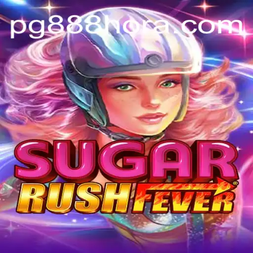 Descubra o Universo de Diversão com SugarRushFever e 888hora